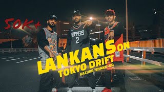 Lankans on Tokyo Drift | Kazuke/Shank/SD