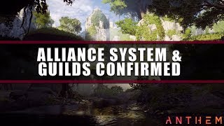 Anthem Alliance System & Guilds Confirmed