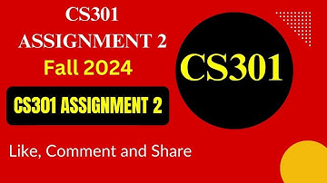 CS301 Assignment 2 100% Correct Solution 2024 | CS301 Assignment 2