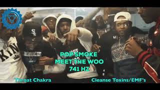Pop Smoke - Meet The Woo - 741Hz [ Throat Chakra - Expression/Clear Toxins/EMF’S] 🔵
