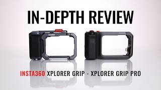 Insta360 Ace Pro 2 Xplorer Grip and Xplorer Grip Pro In-Depth Review #insta360acepro2 #insta360