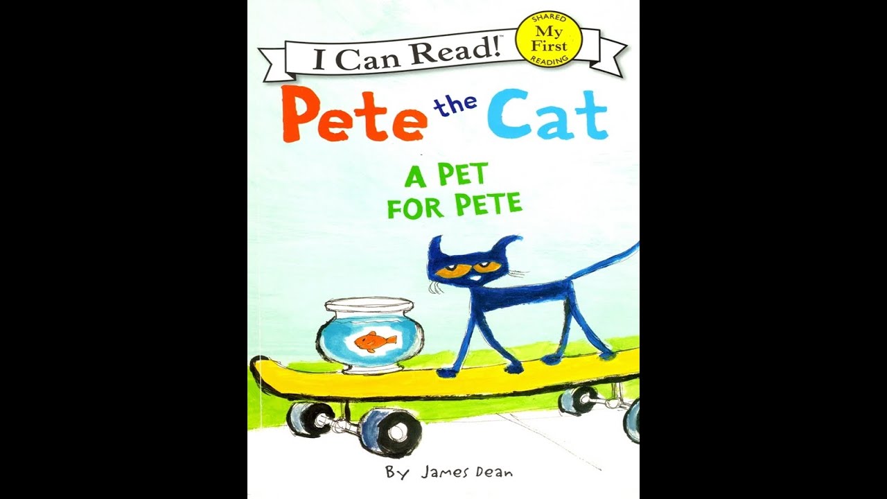 Pete the Cat: A Pet for Pete (My First I Can Read) - Read Well