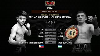 : WBO ORIENTAL DEFENSE MATCH / Trn bo v Dai WBO Oriental  OLIMJON NAZAROV vs MICHAEL MENDOZA
