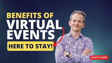 Benefits of Virtual Events in 2023: Your Ultimate Guide