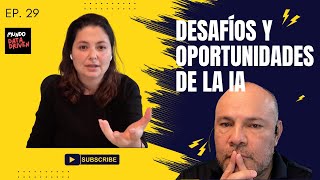 Ep 29. Desafíos y oportunidades de la IA. Lecciones clave para empresas y emprendedores.