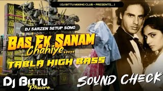 Bas Ek Sanam Chaahiye Tabla Mix dj bittu DJ CHAHAT 