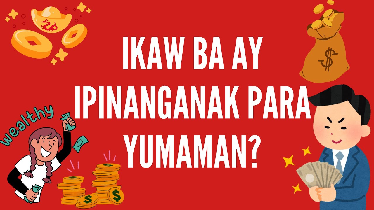 IKAW BA AY  IPINANGANAK PARA YUMAMAN?