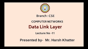 Computer Networks | Data Link Layer | AKTU Digital Education