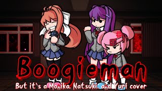 Boogiewoman - Boogieman but it's a Monika, Natsuki, and Yuri cover (with lyrics)