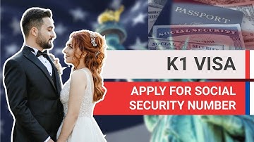 K1 - Apply for Social Security Number