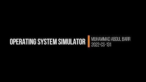 Operating System Simulator - OS(LAB) Semester Project, U.E.T, Lahore.