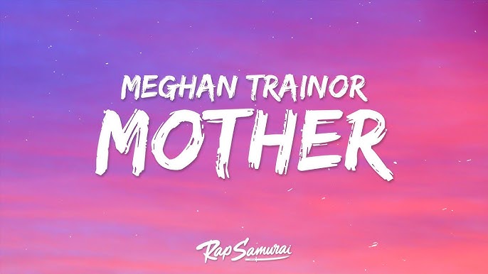 Meghan Trainor - Mother #meghantrainor #mother #krisjenner #lyrics