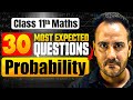 Class 11 Maths | 30 Most Expected Questions of Probability 🔥| Ushank Sir