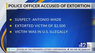 Mississippi police officer arrested for extortion, blackmail