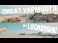 Great Yarmouth in Lockdown
