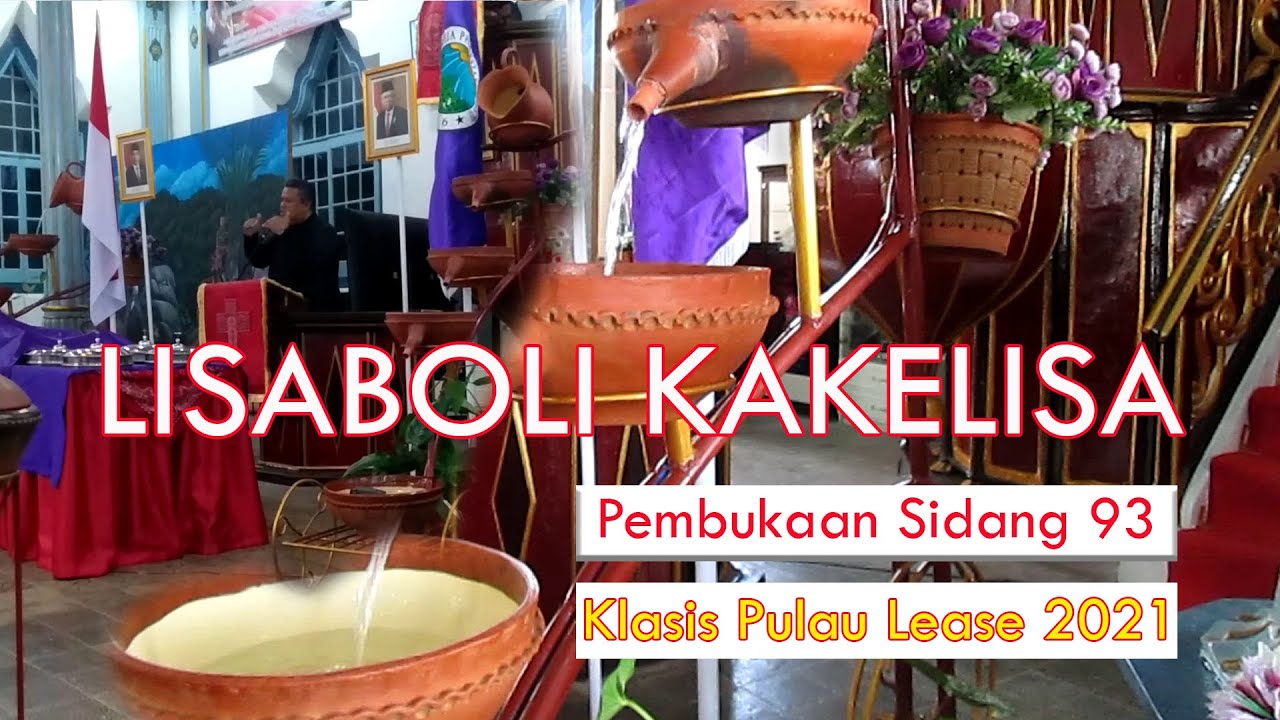 LISABOLI KAKELISA PEMBUKAAN SIDANG 93 KLASIS LEASE