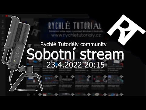 ŽIVĚ: PÁTEČNÍ STREAM 23.4. 2022 20:15 ( Rychlé Tutoriály community stream )