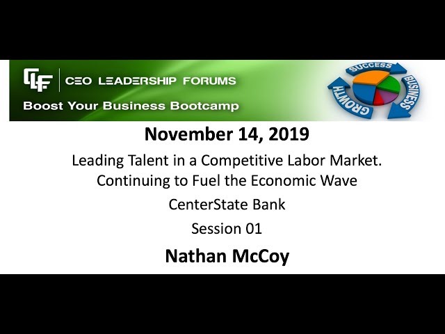 2019 11 14 CEO Leadership Forums - Landing Talent in a Competitive Labor Market - Session 01 McCoy