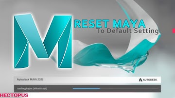 How to Reset Maya to Default Settings"