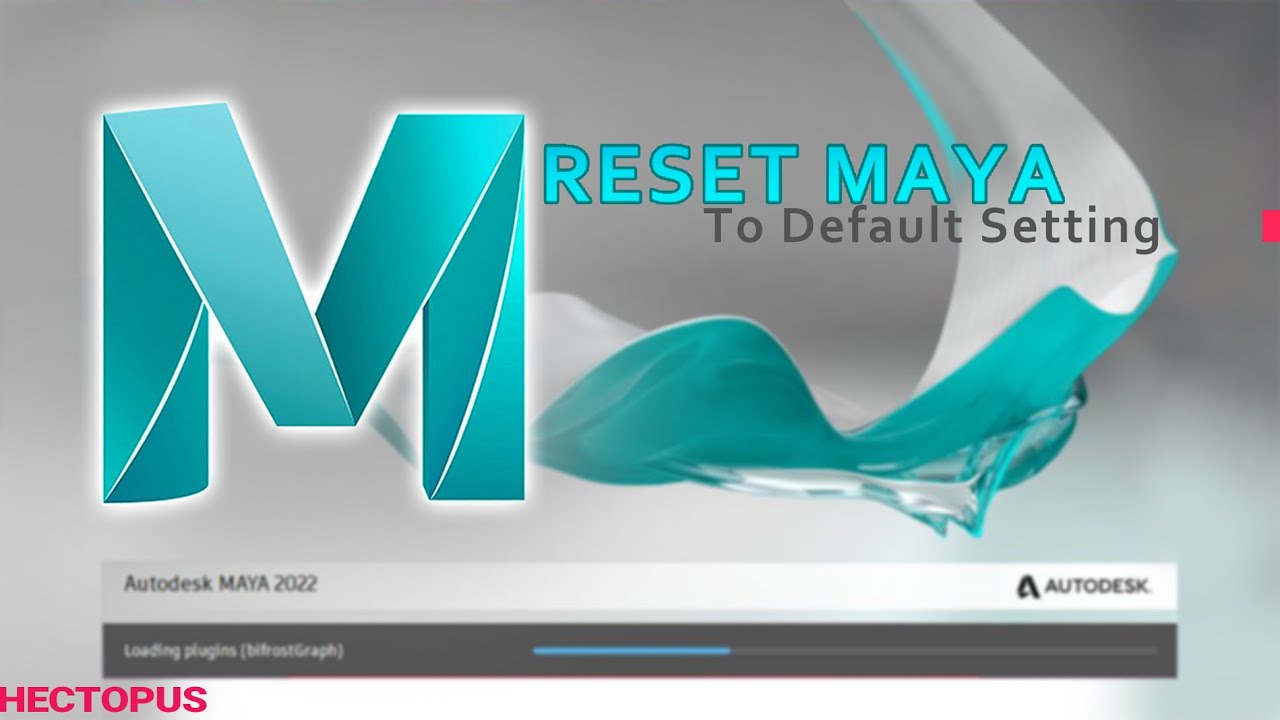 How to Reset Maya to Default Settings"