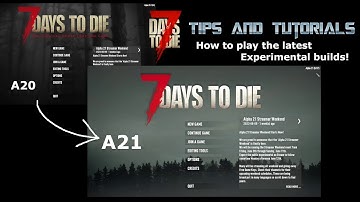7DTD Tips - How to play experimental