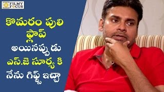 Pawan Kalyan About Komaram Puli Movie Failure - Filmyfocus.com