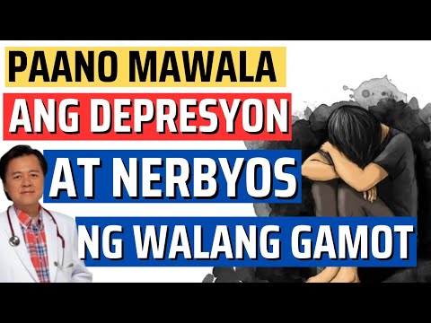 Paano Mawala ang Depresyon at Nerbyos ng Walang Gamot - By Doc Willie Ong