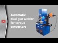 KINERGO Automatic dual gun welder for torque converters