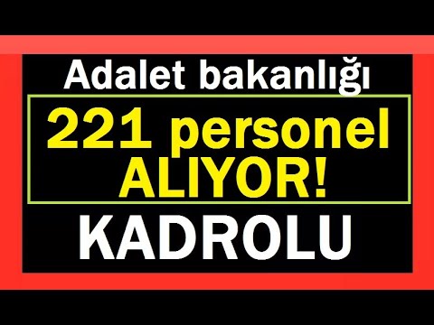 Adalet Bakanlığı 221 Personel Alımı Yapılacaktır. ilanı kaçırmayın