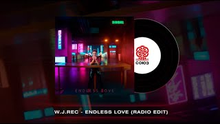 W.J.Rec - Endless Love (Radio Edit) (2024)