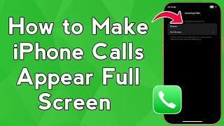 كيفية جعل مكالمات الآيفون تظهر بملء الشاشة (خطوة بخطوة) screenshot 5