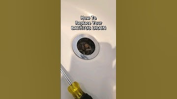 Replace Your Bathtub Drain