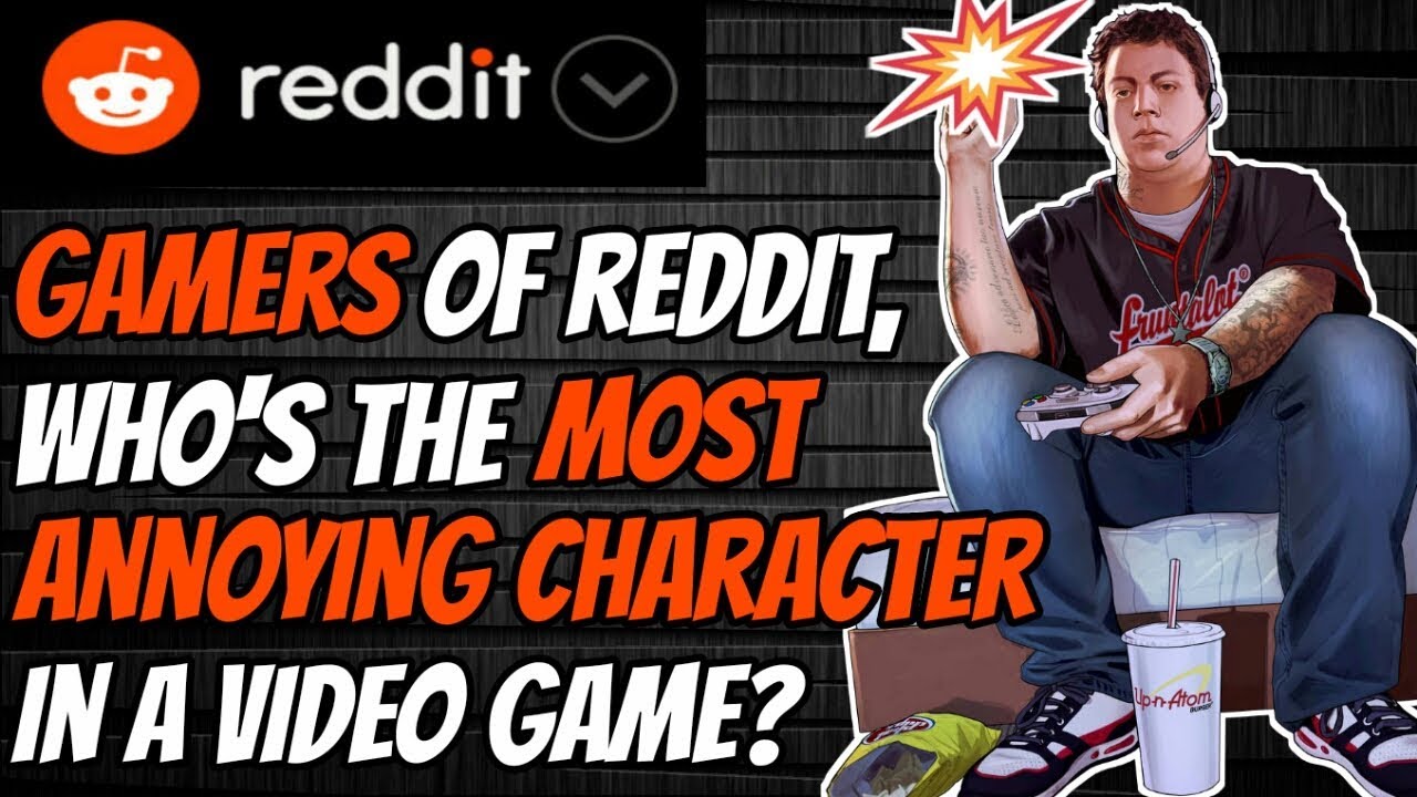 Who s The Most Annoying Character In A Video Game AskReddit YouTube who-s-the-most-annoying-character-in-a-video-game-askreddit-youtube