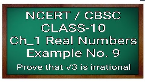 Example 9 Prove that root 3 is irrational
