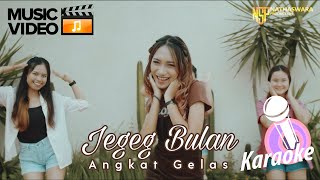 Jegeg Bulan - Angkat Gelas (Karaoke)