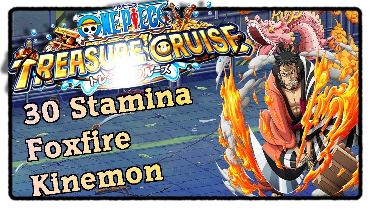 kinemon 0 stamina Foxfire Treasure Stamina Cruise 30 Kinemon  Piece One