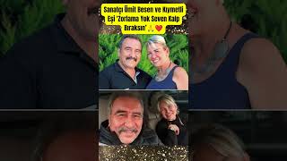 Sanatçı Ümit Besen Ve Kıymetli Eşi ‘Zorlama Yok Seven Kalp Bıraksın’