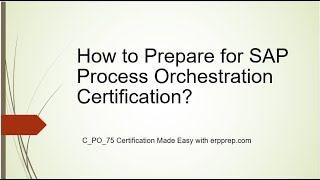 SAP Process Orchestration Exam Questions Answers and Study Guide