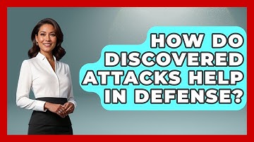 How Do Discovered Attacks Help In Defense? - The Chess Codex