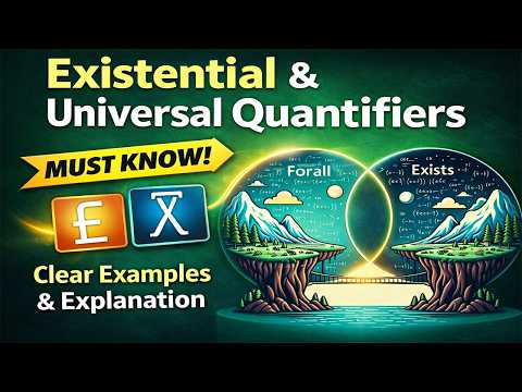 Universal and Existential Quantifiers Explained in 8-Minute | Logic Lesson