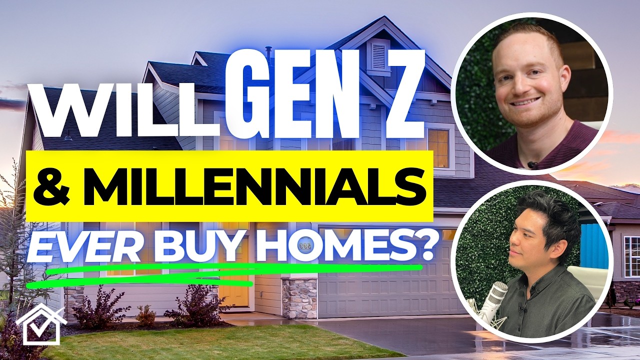 Will Gen Z & Millennials EVER Afford Homes? Real Estate EXPERT Has The ...