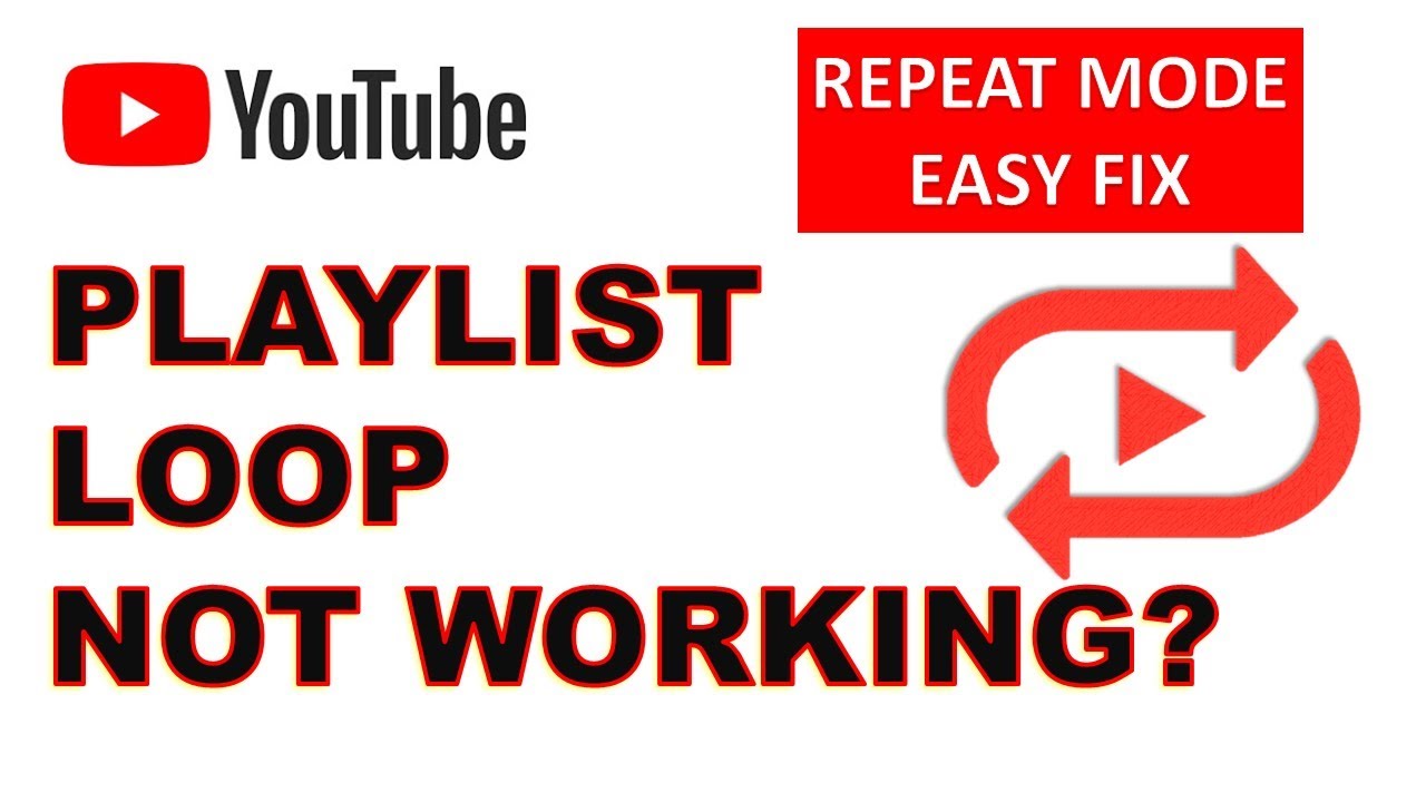 PLAYLIST LOOP NOT WORKING? HOW TO FIX REPEAT MODE IN YOUTUBE 2020