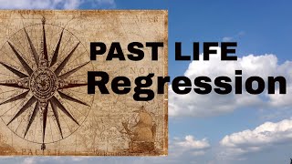 Guided Past Life Regression - Hypnosis
