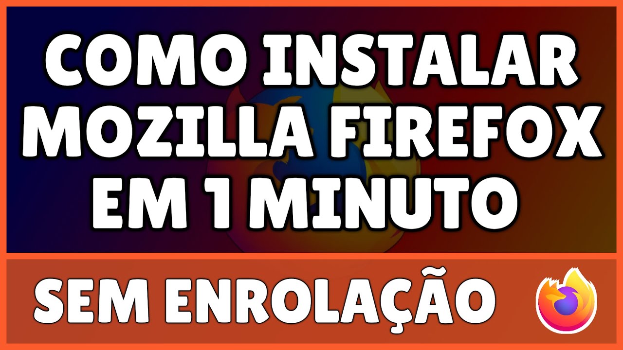 Como Instalar Mozilla Firefox no PC 2023 - YouTube