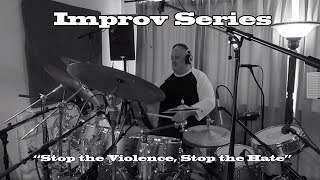 Stop The Violence! Stop The Hate !  - Covington Improv Series