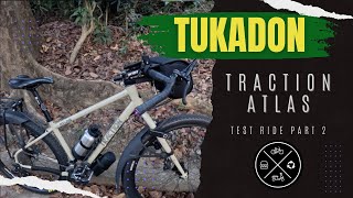 Ahon tayo sa TUKADON! | Traction Atlas test ride part 2 YOWN!!! #weekendcycling #bakalbike