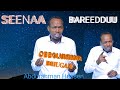 WAAHILA DHUGAA SEENAA AJAAIBAA MEE DHAGGEEYFADHAA 