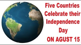 ... here is the list of countries which got their independence on
august 15 india republic co...