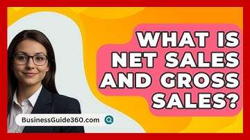 What Is Net Sales And Gross Sales? - BusinessGuide360.com
