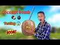 Coconut bomb / duniya ka sabse bhara coconut bomb 💣/ kiya hoga jab phatega❓
